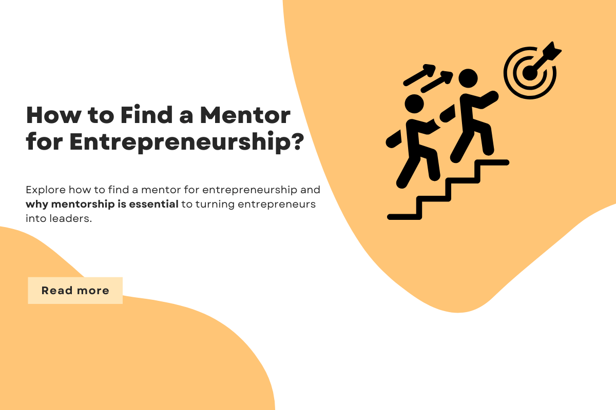 How to find a mentor for Entrepreneurship?