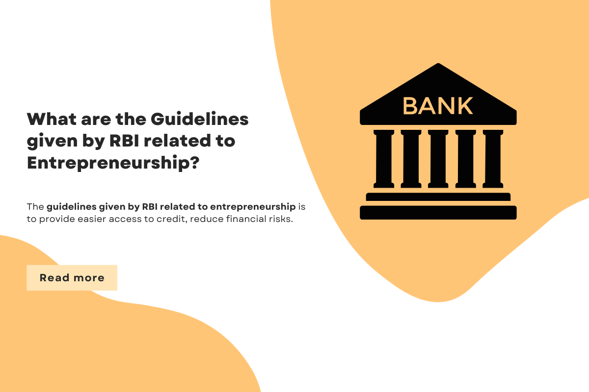 What are the guidelines given by RBI related to Entrepreneurship?