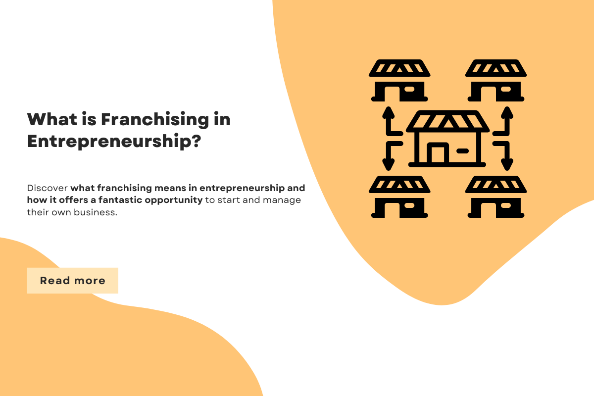 What is Franchising in Entrepreneurship?